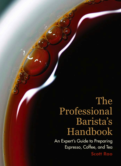 THE PROFESSIONAL BARISTA’S HANDBOOK